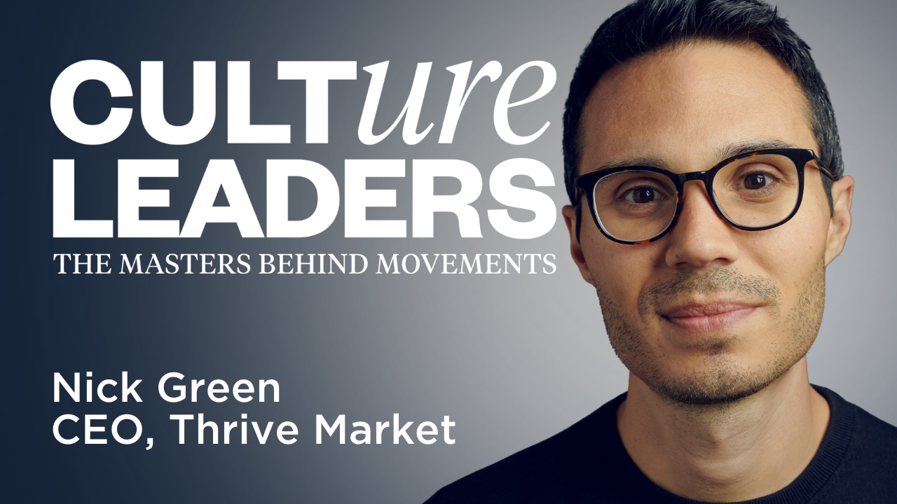 Thrive Market’s Nick Green on Long-Term Thinking, Healthy Living, and Building a Mission-Driven Business